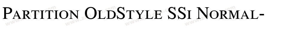 Partition OldStyle SSi Normal字体转换